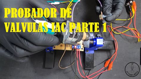 Probador De Valvulas Iac Parte Construccion Del Circuito Youtube