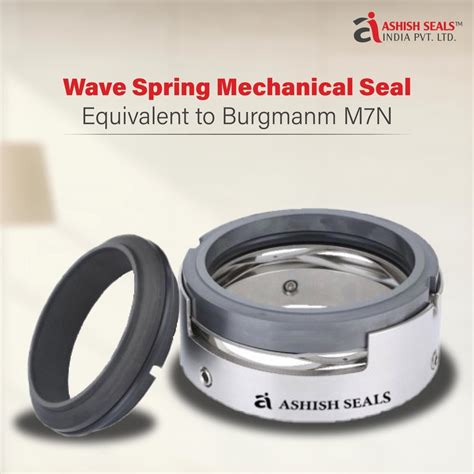 Wave Spring Mechanical Seal Equivalent To Burgmann M N At Rs Piece