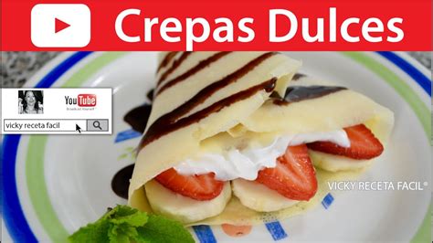 Descubrir 47 Imagen Como Hacer Crepas Vicky Receta Facil Abzlocal Mx