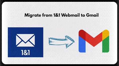 How To Migrate From 1and1 Webmail To Gmail Step By Step Guide