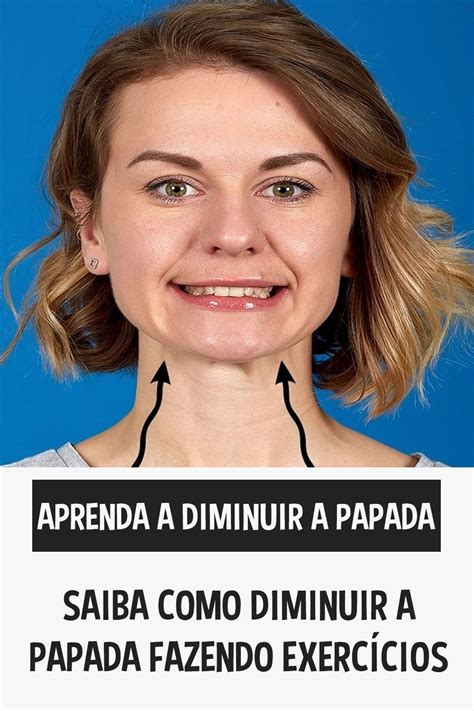 7 Exercícios Para Você Perder A Papada Exercícios Papo Curiosidades Humanas