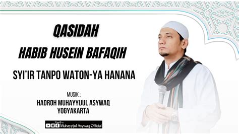 Syi Ir Tanpo Waton Ya Hanana Habib Husein Bafaqih Youtube