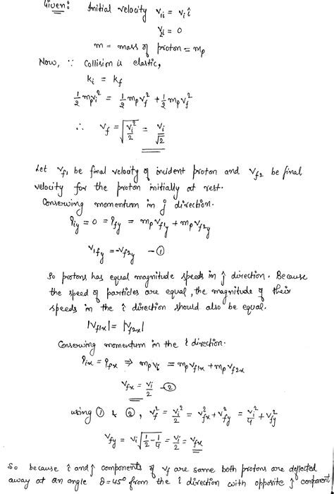 A Proton Moving With A Velocity Of Vi Vec I Collides Elastically With Another Proton That Is