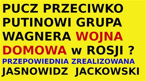 Jasnowidz Jackowski Przepowiednia Zrealizowana Putin Rosja Youtube