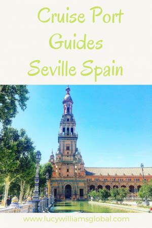 Cruise Port Guides Seville Spain Lucy Williams Global