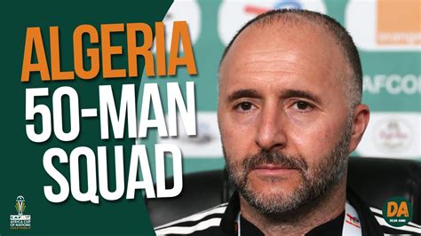 Algeria Pick Man Provisional Squad For Afcon Youtube