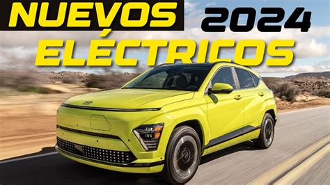 MEJORES Autos eléctricos que llegan en 2024 YouTube