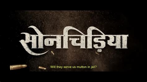 Sonchiriya Movie Trailer