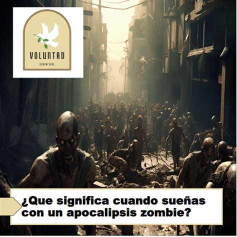 Que significa cuando sueñas con un apocalipsis zombie