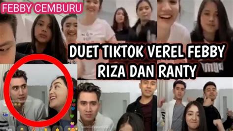 ADA YANG CEMBURU FEBBY RASTANTY VERREL BRAMASTA RIZA SYAH DAN RANTY