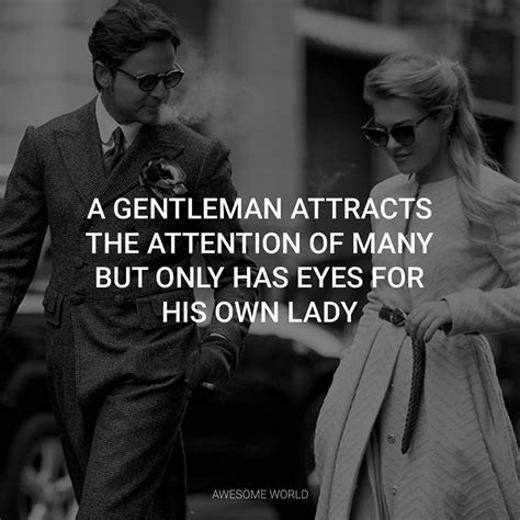 Men Quotes Love Quotes Inspirational Quotes Classy Quotes Gentleman Quotes Well Said Quotes