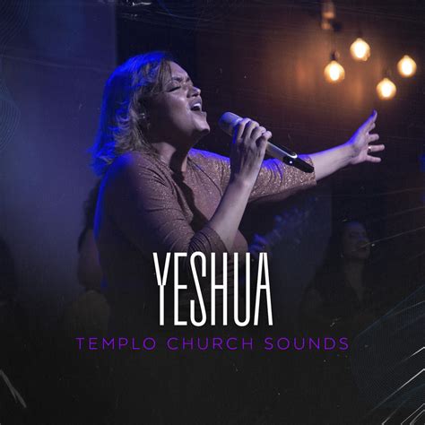 Yeshua Single Album By Templo Church Sounds Apple Music