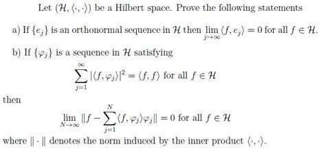 Solved Let H Be A Hilbert Space Prove The Chegg