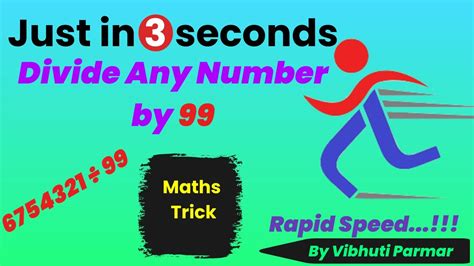 Trick To Divide Any Number By 99 Without Division Solve In 3 Seconds