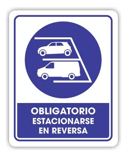 Señalamiento Obligatorio Estacionarse En Rev 30x40 Seguridad Meses