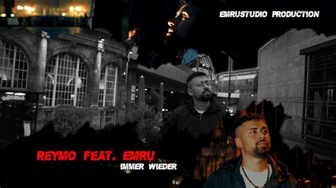 Reymo Feat Emru Immer Wieder Prod EmruStudio Official Video 4K