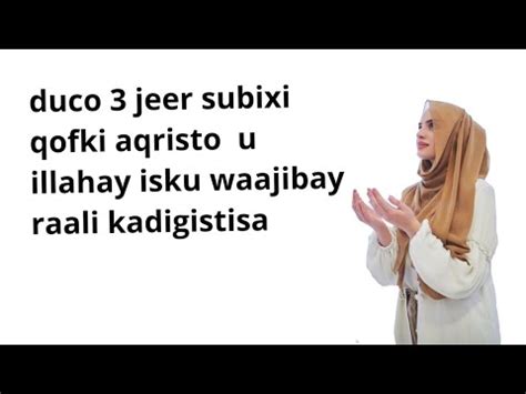 Duco Jeer Qofki Aqristo Illahay U Isku Waajibay Raali Kadigista