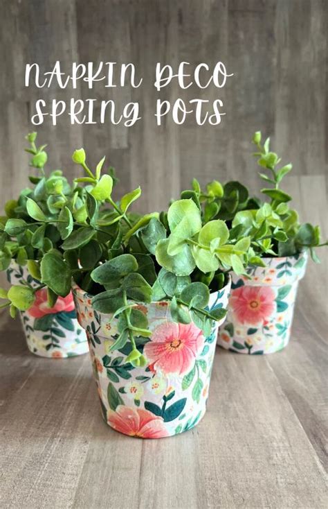 Napkin Decoupage On Dollar Store Pots With Mod Podge Cathie Filian S