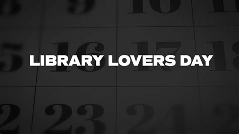 Library Lovers Day - List of National Days