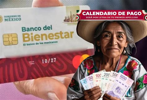 Pensión Del Bienestar Este Es El Calendario Oficial De Pagos Para