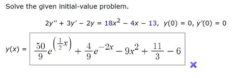 Solved Solve The Given Initial Value Problem 2y 3y 2y 18x2 4x 13