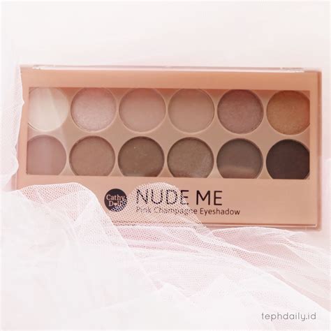 Review Nude Me Pink Champagne Eyeshadow Palette Cathy Doll