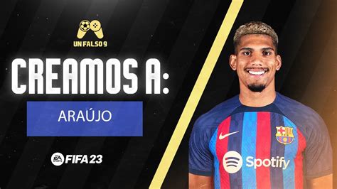 FIFA 23 RONALD ARAÚJO FACE CLUBES PRO PRO CLUBS LOOKALIKE YouTube