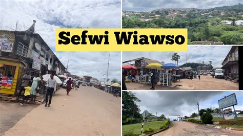 Sefwi Wiawso Exploration A Drive Through Town Ghana 🇬🇭 Youtube