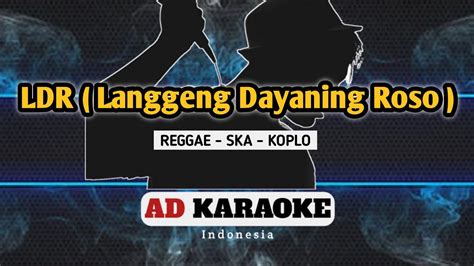 Karaoke Ldr Langgeng Dayaning Rasa Reggae Ska Koplo Youtube