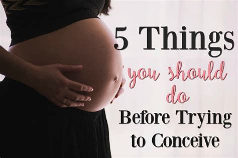 5 Things You Should Do Before Trying to Conceive – Mom Life in the PNW