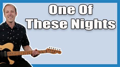 One Of These Nights Guitar Lesson Eagles Youtube