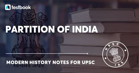 Partition of India (1947) - History, Causes, Impact & More | UPSC