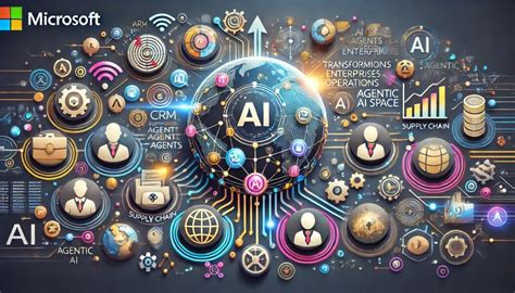 microsofts   ai agents strengthen  enterprise automation lead