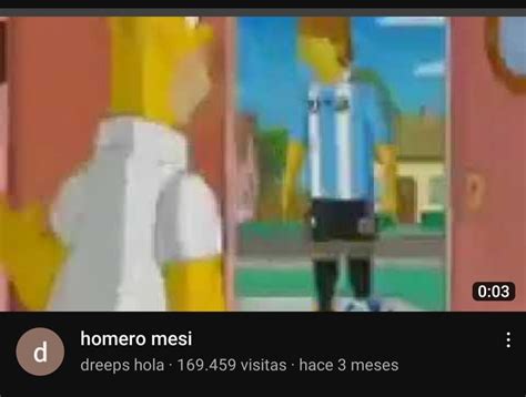 Homero Messi A Potentes K Meme Subido Por Chachosaurus Text Memedroid