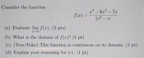 Solved Consider The Function F X ∣x3−x∣x3−6x2−7x A