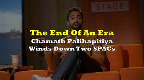 The End Of An Era Chamath Palihapitiya Winds Down Two Spacs The Deep