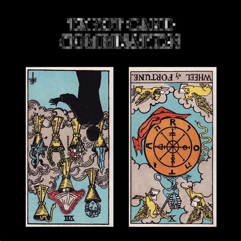 Seven Of Cups Reversed And Wheel Of Fortune Reversed Tarot Cards Together