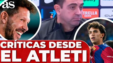 XAVI defiende a JOAO FÉLIX de las CRÍTICAS VERTIDAS por el ATLÉTICO DE