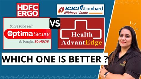 Hdfc Ergo Optima Secure Vs Icici Lombard Health Advantedge Comparison Hindi Gurleen Kaur