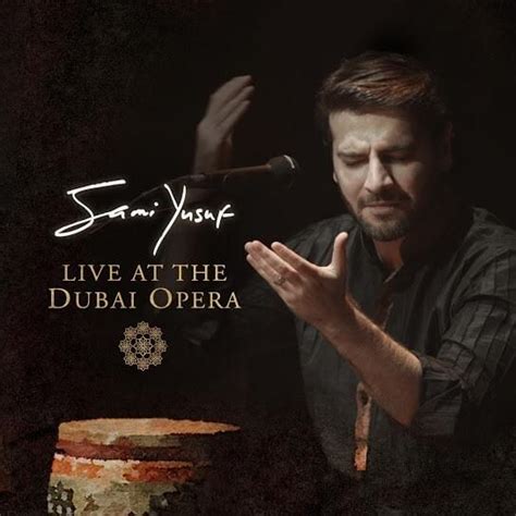 Sami Yusuf - Live at the Dubai Opera Lyrics and Tracklist | Genius