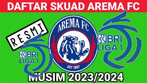 Resmi Daftar Pemain Arema Fc 20232024 Arema Fc Liga 1 Indonesia Bri Liga 1 Youtube