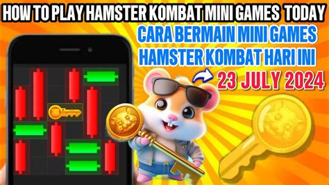 UPDATE MINI GAME HAMSTER KOMBAT HARI INI 23 JULY HOW TO PLAY HAMSTER