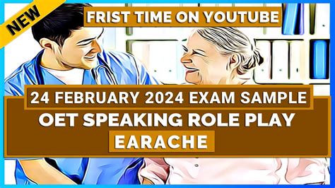 OET LATEST EXAM SPEAKING ROLE PLAY SAMPLE EARACHE 24 Feb 2024