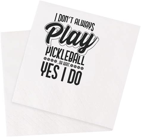 Amazon Vowfoo Funny Pickleball Quote Cocktail Napkins Pcs I Don