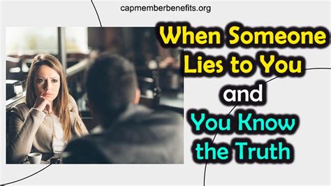 When Someone Lies To You And You Know The Truth 8 Signs