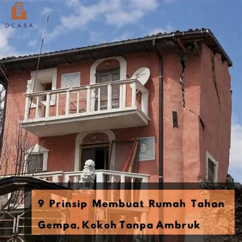 9 Prinsip Rumah Tahan Gempa Ocasa 9 Prinsip Rumah Tahan Gempa