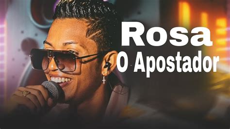 O Apostador Rosa Silfarley O Rei Da Seresta Seresta