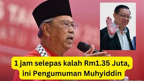 Jam Selepas Muhyiddin Kalah Ini Yang Dilakukan Muhyiddin Membuat Pn