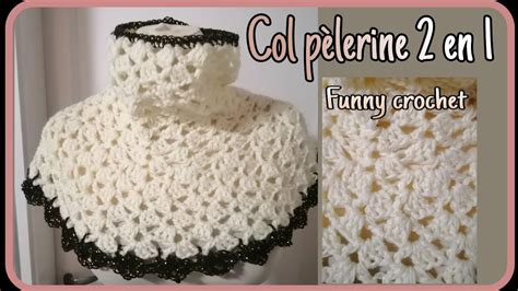 Le Col pèlerine 2 en 1 au crochet FunnyCrochet crochet Gehaakte