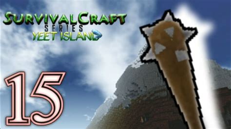 Survivalcraft Episode 15 Yeet Island Youtube